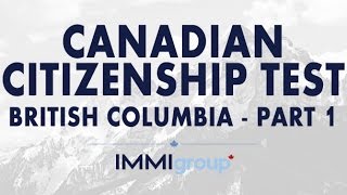 Canadian Citizenship Test  British Columbia  Part 1 [upl. by Ernald]