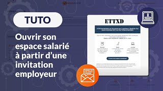 TUTO ⚙ Comment ouvrir son espace salarié à partir dune invitation employeur [upl. by Allsun]