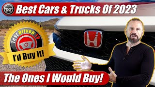 Best Of 2023 The Cars Tested I Would Actually Buy [upl. by Cirad]