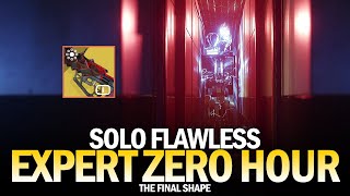 Solo Flawless Expert Zero Hour in The Final Shape Destiny 2 [upl. by Arun]