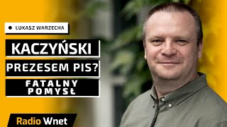 Łukasz Warzecha Kaczyński prezesem PiS to fatalna decyzja Cały Zielony Ład powinien być skasowany [upl. by Erreip]