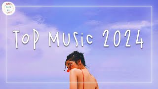 Top music 2024 🍒 Best songs 2024  Music 2024 new songs [upl. by Levey471]