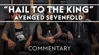 Avenged Sevenfold  Hail To The King Commentary [upl. by Vona]