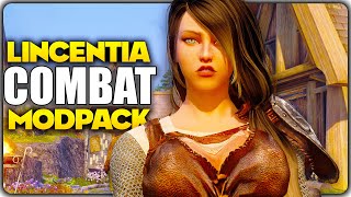 Lincentia COMBAT Skyrim Modpack  The Best of Both Worlds [upl. by Tama]