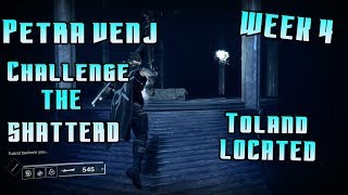 Destiny 2  Forsaken  Challenge The Shatterd Toland Located Bounty Week 4 [upl. by Adniuqal]