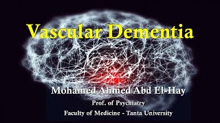 Vascular dementia [upl. by Annai]