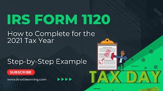 How to Fill Out Form 1120 for 2021 StepbyStep Instructions [upl. by Aerdna958]