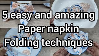 5 easy and amazing paper napkin folding techniques [upl. by Rafaelita]