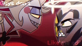 Guys Don’t Like Me Hazbin Hotel Edit [upl. by Colville]