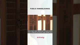 quotTake a break in a hanokquot exploring Public Hanok Lounges in Seouls Bukchon and Seochon [upl. by Aisital]