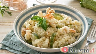 Risotto zucchine e gamberi  Ricettait [upl. by Naeruat]