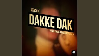 Dakke Dak [upl. by Attela]