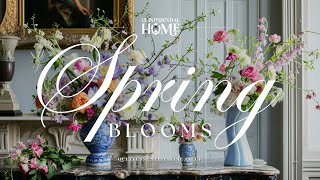 Spring Blooms • Beautiful Instrumental Piano Music • Floral Inspiration Ideas • Quintessential Home [upl. by Ttezil]