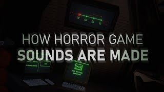 How Horror Game Sounds Are Made [upl. by Ssew64]