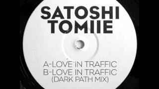 Satoshi Tomiie  Love In Traffic Hybrid Mix Clean Edit [upl. by Nevart108]