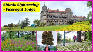 Viceregal Lodge  Shimla Tourist places in ShimlaShimla tripPlaces to Visit In ShimlaSightseeing [upl. by Lull]