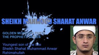 Golden Moments of Sheikh Mahmood Shahat Part 2 HD [upl. by Debee933]