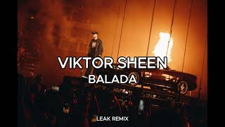 Viktor Sheen  Balada  REMIX [upl. by Latonia]