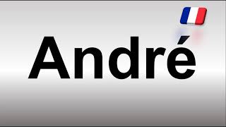 How to Pronounce André French [upl. by Yennor]