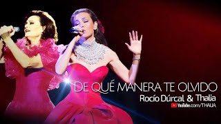 Rocío Dúrcal Duet With Thalia  De Qué Manera Te Olvido Oficial  Letra  Lyric Video [upl. by Solomon]