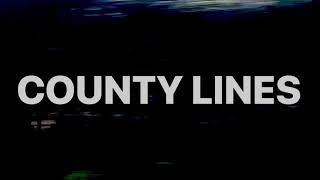 County Lines official video [upl. by Nallac]