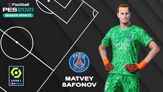 M SAFONOV facestats PSG How to create in PES 2021 [upl. by Ernestine]