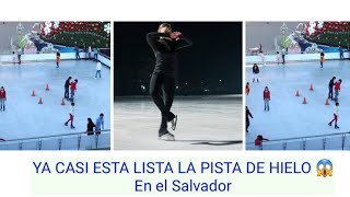 😱😱 ULTIMA HORA YA CASI ESTA LISTA LA PISTA DE HIELO EN EL SALVADOR 🥰😘 WOW POR PRIMERA VEZ🫶 [upl. by Carce]