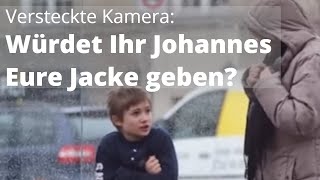 Versteckte Kamera Würdet Ihr Johannes eure Jacke geben [upl. by Grady]