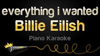 Billie Eilish  everything i wanted Karaoke Piano [upl. by Shirline298]