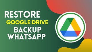 How to Restore Google Drive Backup for WhatsApp 2024 [upl. by Ybur]