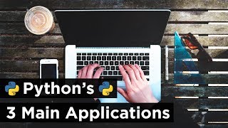 What Can You Do with Python  The 3 Main Applications [upl. by Eycats]