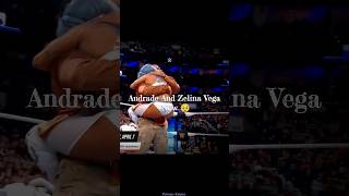 Andrade amp Zelina Vega Then vs Now 🥹 Edit [upl. by Anyl]