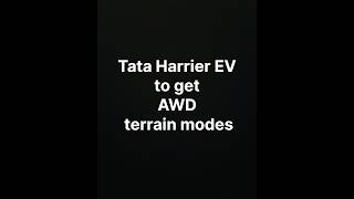 Tata Harrier EV to get AWD terrain modesshorts youtubeshorts tataharrier tatashortvideo tata [upl. by Sailesh]