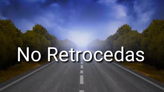 Simiente Escogida  No Retrocedas Letra [upl. by Botsford]