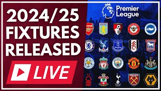 202425 PREMIER LEAGUE FIXTURES RELEASED  LIVE  WEST HAM NEWS [upl. by Haldeman]