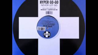 Hyper Go Go  Never Let Go Piano Mix HQ [upl. by Gypsie767]