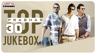 Rebel Star Prabhas Top 30 Hit Songs Jukebox  Prabhas All Time Hits [upl. by Gillmore]