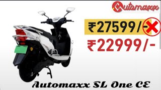 23 हजार में Electric Scooter AutomaxxSLOneCE इससे सस्ता electricscooter नहीं मिलता [upl. by Phaidra]