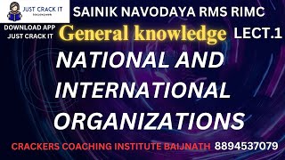 LECT1 NATIONAL AND INTERNATIONAL ORGANIZATIONS SAINIK RMS NAVODAYA ONLINE OFFLINE COACHING [upl. by Dnomsad]