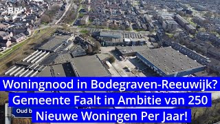 BR6 Actueel  Woningnood in BodegravenReeuwijk Gemeente faalt in ambitie [upl. by Joaquin]