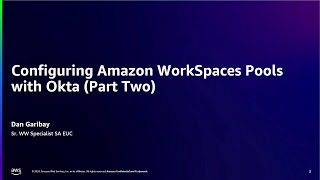 Configuring Amazon WorkSpaces Pools with Okta Part Two  Amazon Web Services [upl. by Callie]