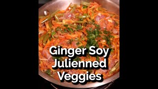 GINGER SOY JULIENNED VEGETABLES Kinpira  Saute amp Simmer Dish [upl. by Anileba164]