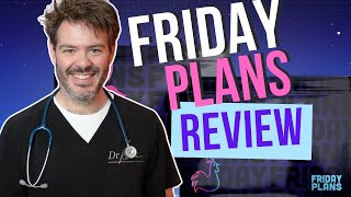 Friday Plans  A Medical Review [upl. by Batish]