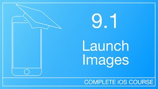 Add a Launch Image to your iOS App  91  Launch Images  How To Develop iOS Apps Course [upl. by Mikkel]