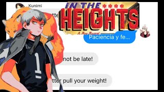 Haikyuu x In The Heights Pt6  Paciencia Y Fe  Haikyuu Text Skit  Lyric Prank [upl. by Tolkan]