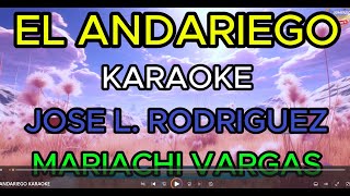 EL ANDARIEGO Karaoke Jose L Rodríguez Mariachi [upl. by Aubert]