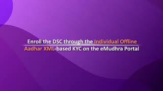 How to Complete Individual DSC Enrollment with Offline Aadhaar XML on eMudhra Portal [upl. by Akkeber770]