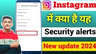 instagram new update security alerts  Instagram mein security alerts kya hai [upl. by Antonietta828]