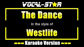 Westlife  The Dance Karaoke Version with Lyrics HD VocalStar Karaoke [upl. by Huoh]