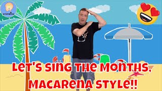 Macarena Months of the year  12 Months song  Calendar song for kids [upl. by Roselani]